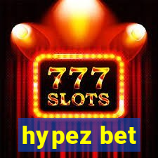 hypez bet